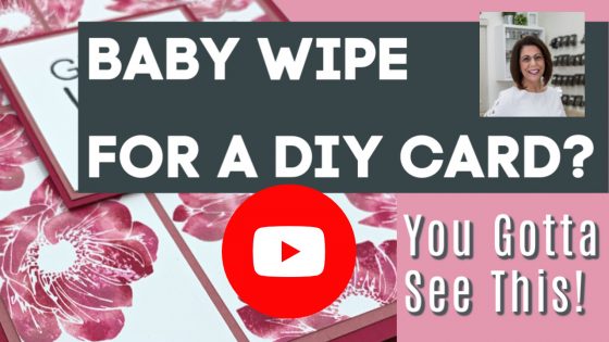 How a Baby Wipe Helped Me Make a Greeting Card