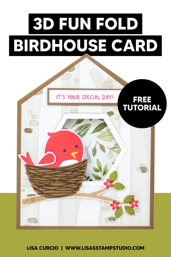 Make a 3D Fun Fold Birdhouse Card for Birthdays Lisa's Stamp Studio